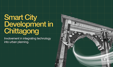 Smart City Development In Chittagong
